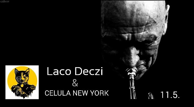 Laco Deczi & Celula New York