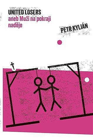 Petr Kylián: United Losers