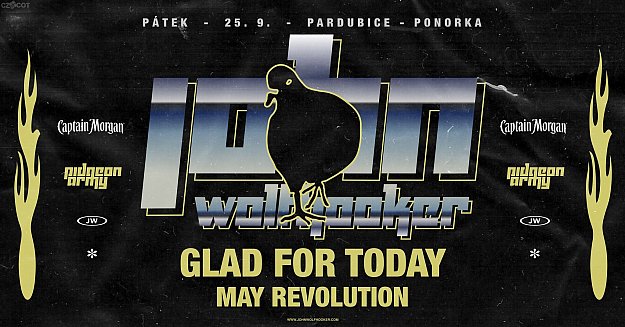 John Wolfhooker, Pardubice + Glad For Today, The MayRevolution