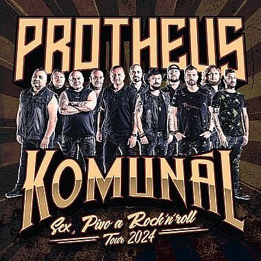 Protheus & Komunál - Sex, Pivo a Rock\'n\'roll Tour 2024