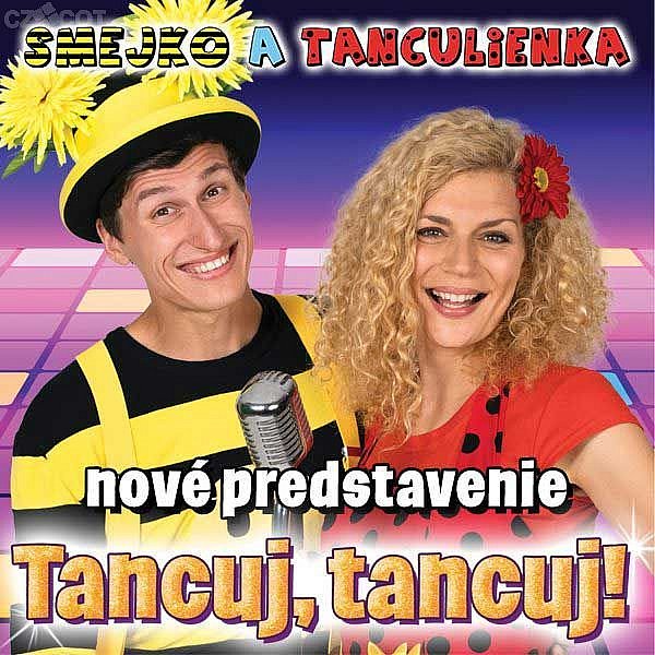Smejko a Tanculienka - Tancuj, tancuj!