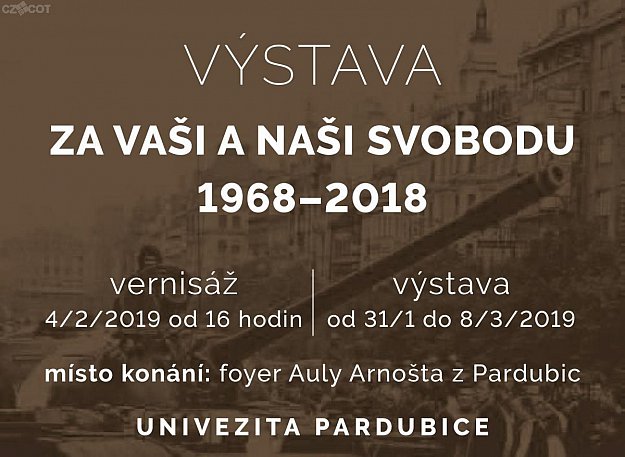 Výstava Za vaši a naši svobodu 1968 - 2018