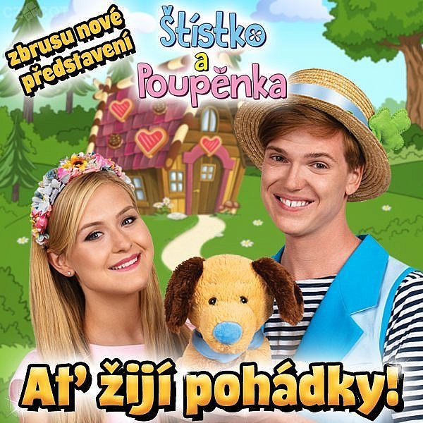 Štístko a Poupěnka - Ať žijí pohádky!