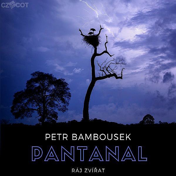 Pantanal - Ráj zvířat