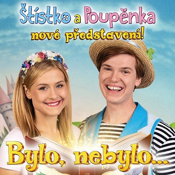 Štístko a Poupěnka - Bylo nebylo