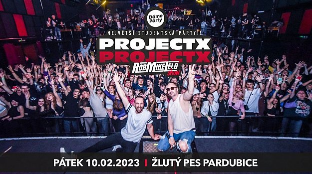 Project X - Největší studentská párty v Pardubicích!